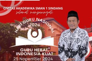 Peringatan HGN 2024 Di Lingkungan SMAN 1 Sindang, Daryam, M.Pd : ‘Tingkatkan Profesionalitas Guru Agar Hebat Dan Indonesia Kuat’